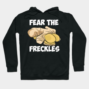 Fear The Freckles Hoodie